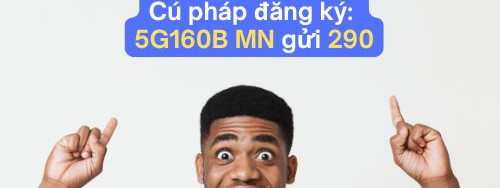 Gói cước 5G160B Viettel dung lượng cao dùng mỗi ngày