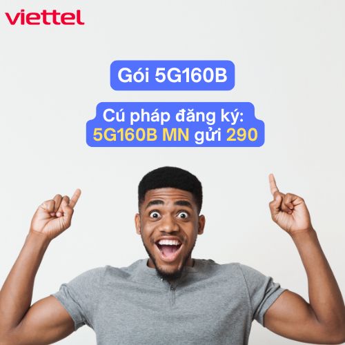 Gói cước 5G160B Viettel dung lượng cao dùng mỗi ngày